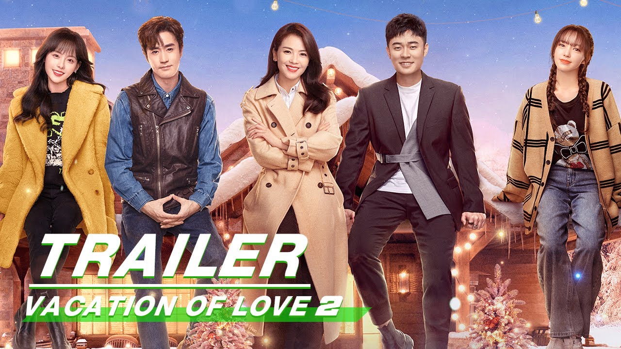 Phim của Trình Tiêu: Kỳ nghỉ ấm áp 2 – Vacation of love 2 (2022)