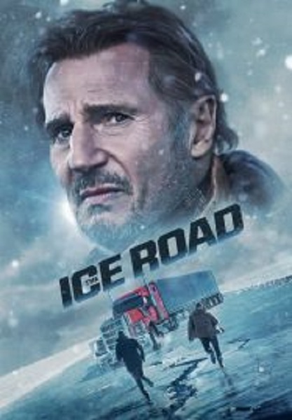 The Ice Road เหยียบระห่ำ ฝ่านรกเยือกแข็ง  (2021)