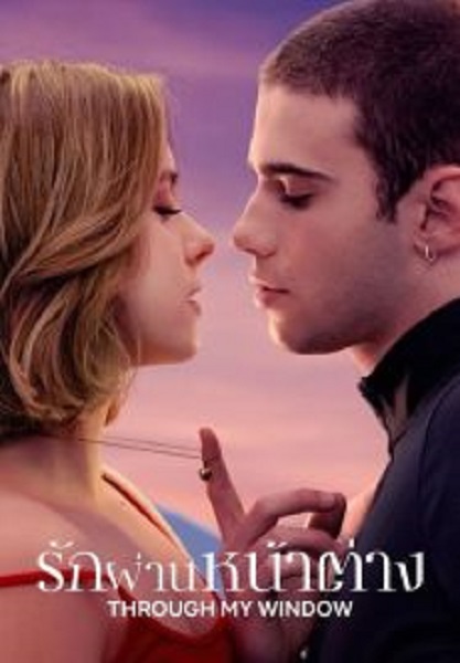Through My Window รักผ่านหน้าต่าง (2022)
