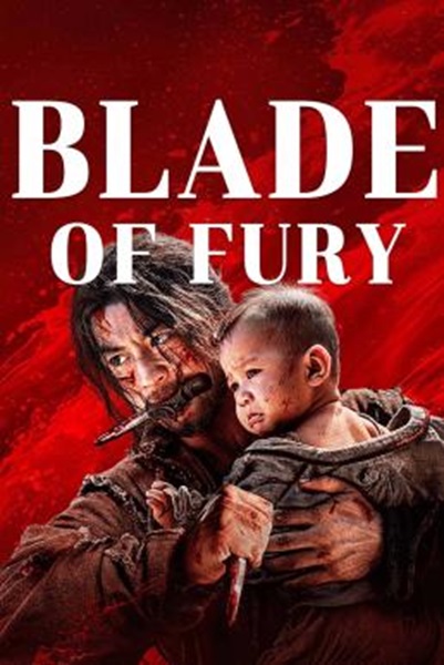 Blade of Fury (2024)ดาบคลั่ง  บรรยายไทย