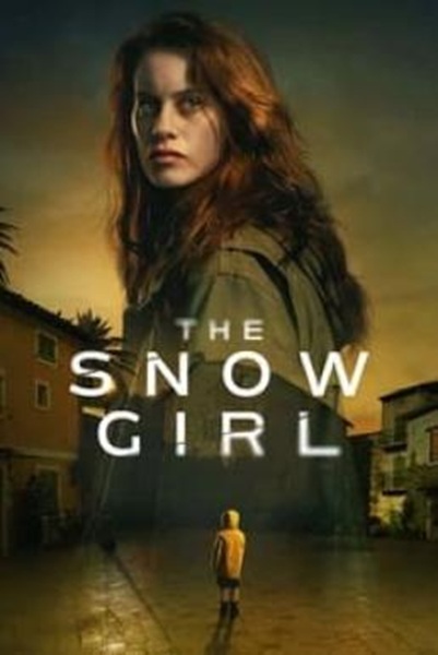 The Snow Girl (La chica de nieve) เด็กน้อยที่หายไป Season 1 (2023) ซับไทย Ep 1-6 จบ