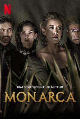 Monarca โมนาร์กา: เตกิล่าตระกูลเหล็ก Season 2 ซับไทย Ep 1-8 จบ