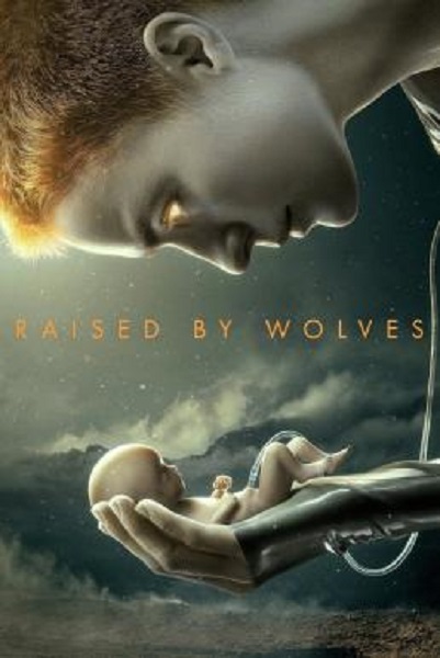 Raised by Wolves Season 1 พากย์ไทย Ep1-10 จบ