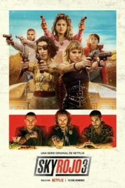 Sky Rojo แดงดั่งเพลิง Season 3 ซับไทย Ep 1-8 จบ