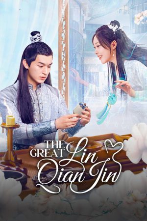 The Great Lin Qian Jin ซับไทย Ep.1-24 (จบ)
