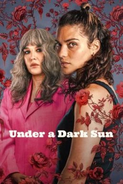 Under a Dark Sun (Under a Dark Sun) ใต้เงาอาทิตย์ Season 1 พากย์ไทย Ep 1-6 จบ