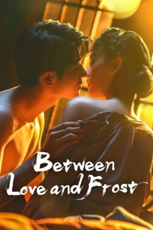 Between Love and Frost ลมรักกลางหิมะ ซับไทย Ep.1-24 (จบ)