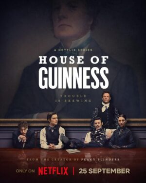 House of Guinness เฮาส์ ออฟ กินเนสส์ ซับไทย Ep.1-8 (จบ)
