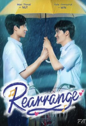Rearrange ขอฟังอีกครั้งเพลงรักของเธอ Ep.1-10 (จบ)
