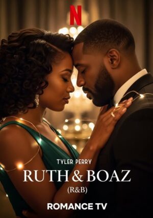 Ruth & Boaz รูธและโบอาส พลังรักเยียวยาใจ พากย์ไทย
