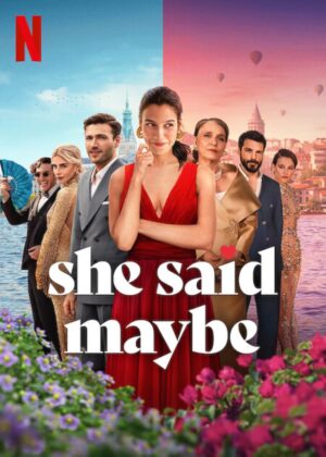 She Said Maybe เมื่อเธอตอบว่า…ไม่แน่ พากย์ไทย