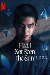 Had I Not Seen the Sun หากโลกของฉันไม่มีตะวันให้เห็น ซับไทย Ep.1-10 (จบ)