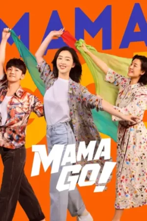 Mama Go Ep.1-24 (จบ)